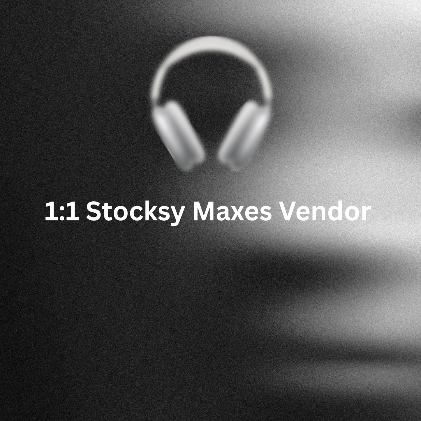 1:1 Stocksy Maxes Vendor